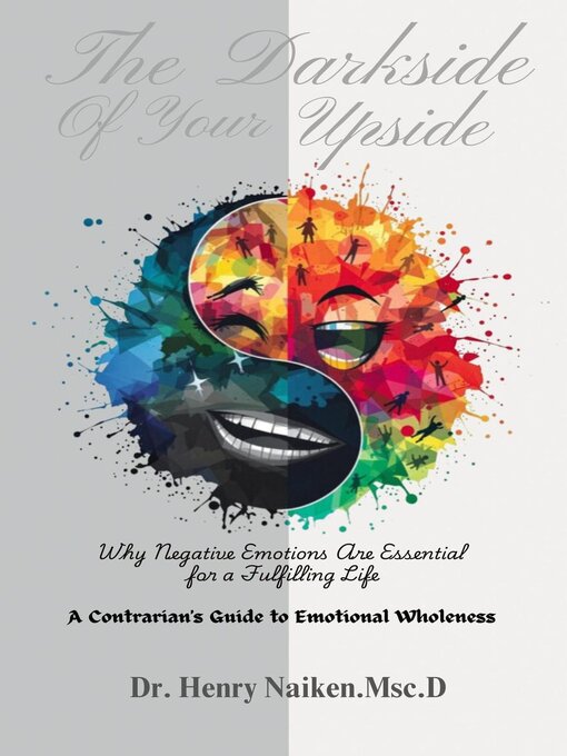 Title details for The Darkside of Your Upside by Henry Naiken - Available